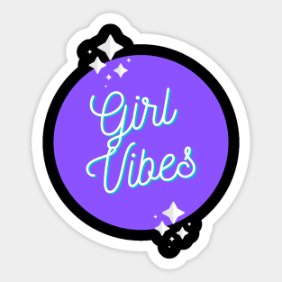 Girl Vibes Sticker